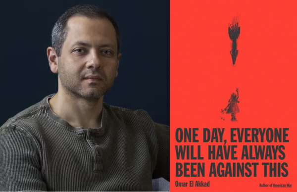 Omar El Akkad’s <em>One Day, Everyone Will Have Always Been Against This</em>